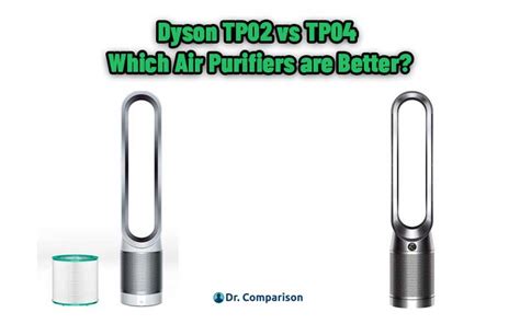 dyson air purifier tp02 vs tp04